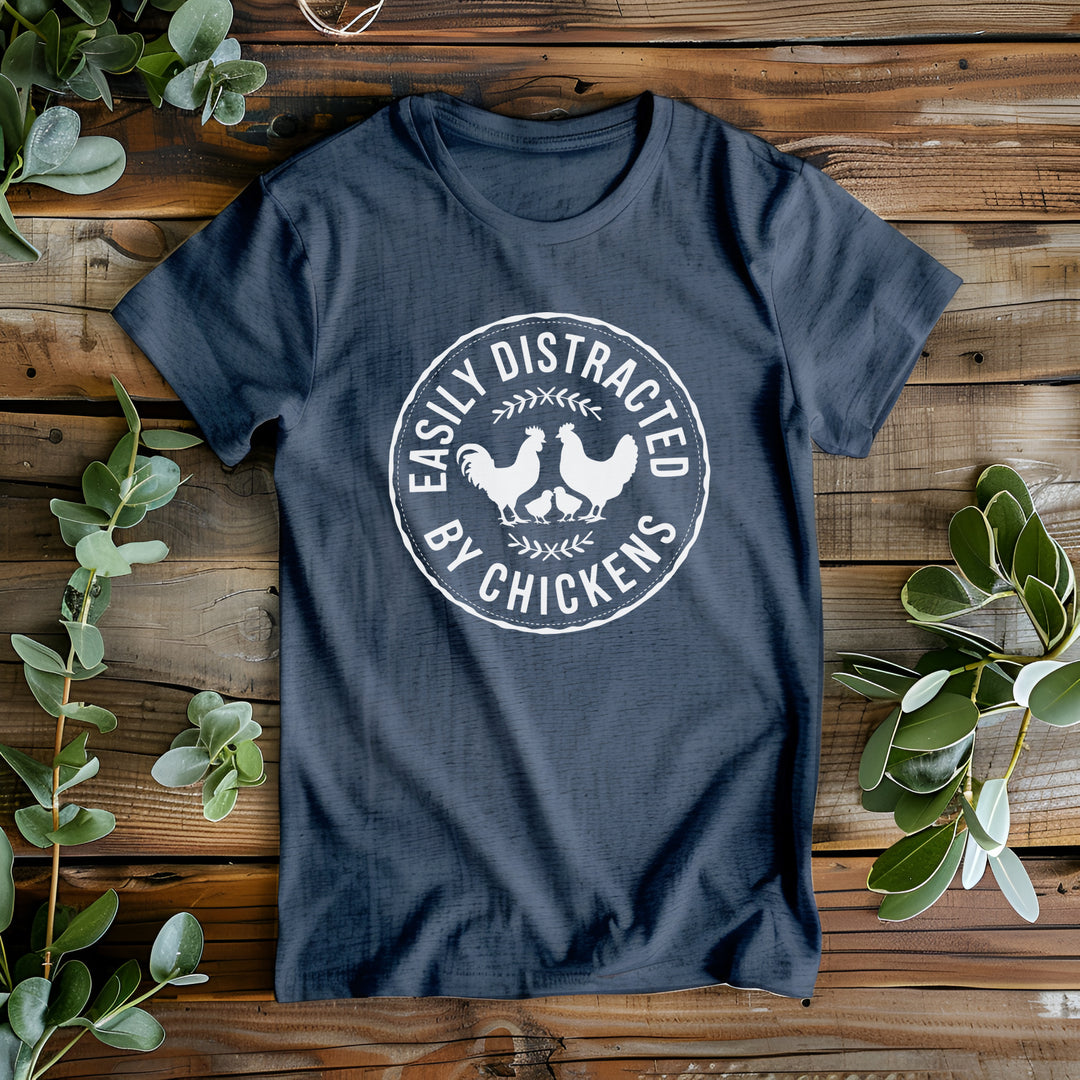 Distracted By Chickens Tee
